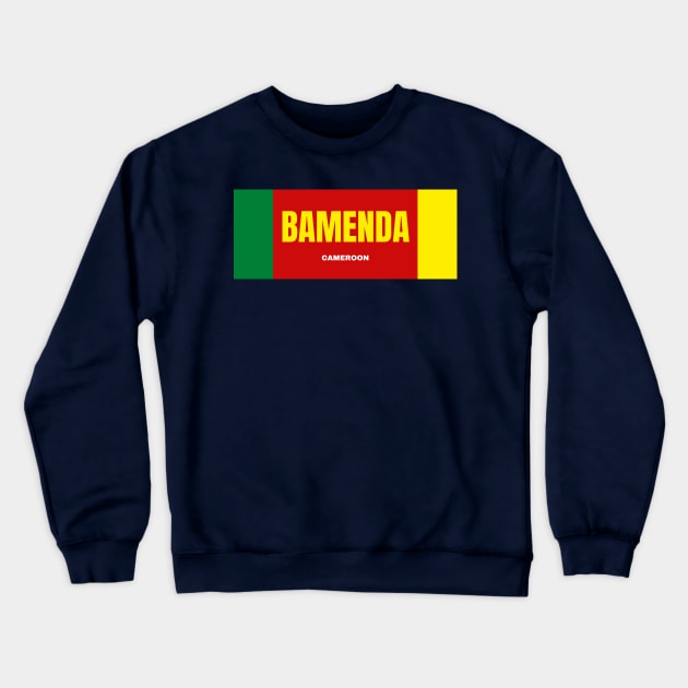 Bamenda City in Cameroon Flag Colors Crewneck Sweatshirt by aybe7elf